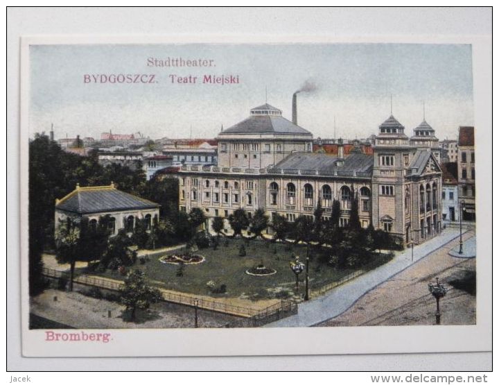 Bromberg / Bydgoszcz Theater   1908 Year /  / Reproduction - Westpreussen