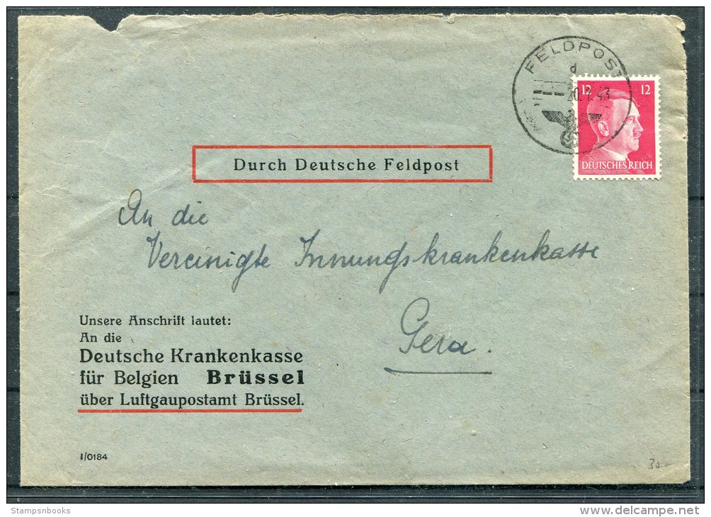 1943 Germany Belgium Durch Deutsche Feldpost Brussel Krankenkasse Brief - Briefe U. Dokumente
