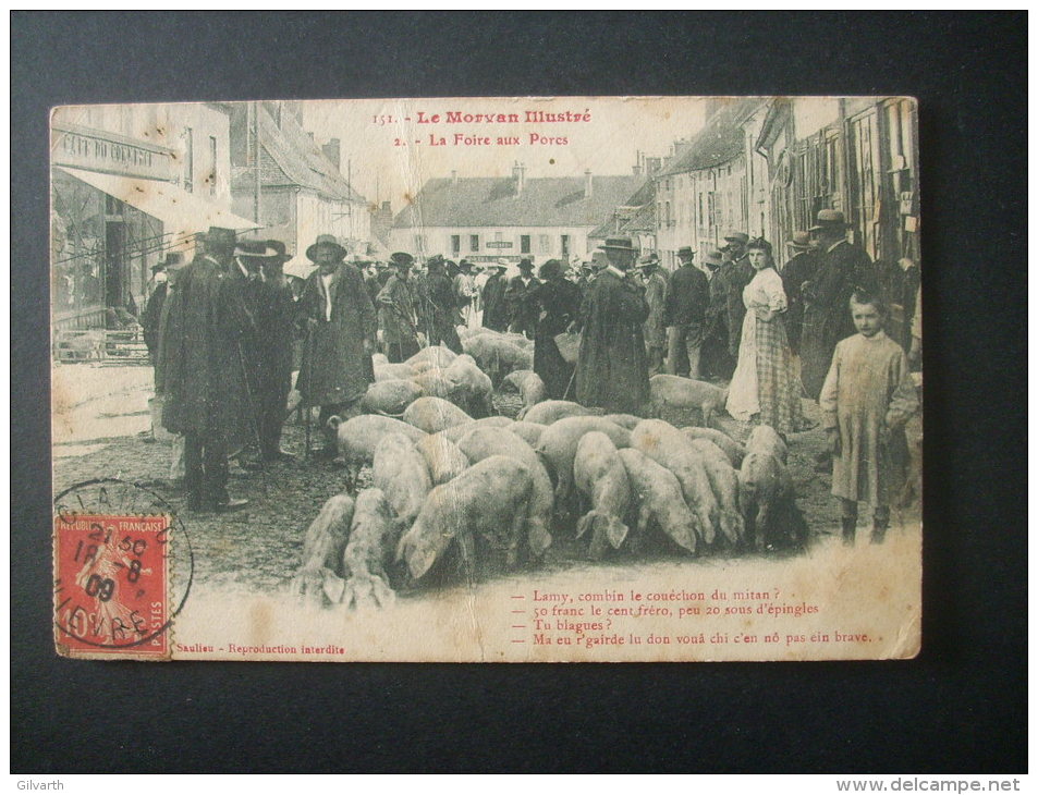 Le Morvan Illustré La Foire Aux Porcs  - Circulée 1909 L188 - Other & Unclassified