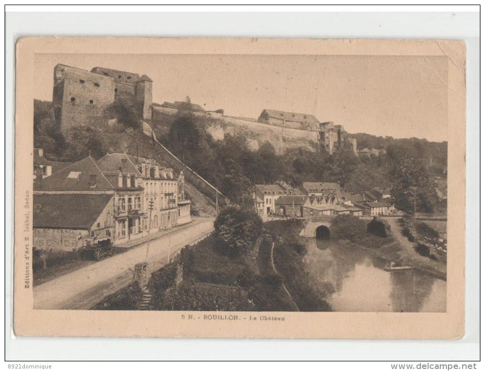 Bouillon - Le Chateau  - Edition D'Art E.Isabel, Sedan - Circulé 1928 - Bouillon