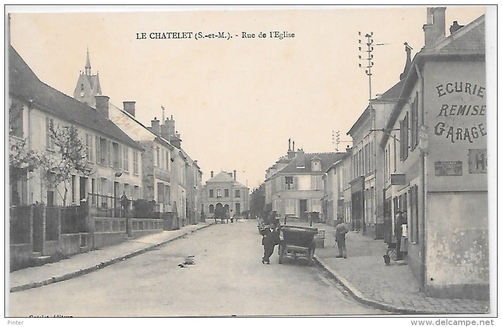 LE CHATELET EN BRIE - Rue De L'Eglise - Le Chatelet En Brie