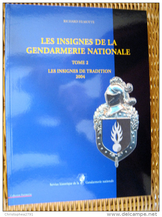 LIVRE CATALOGUE REPERTOIRE DES INSIGNES DE LA GENDARMERIE NATIONALE 165 PAGES TOME 2 + CD   ETAT NEUF - Francia