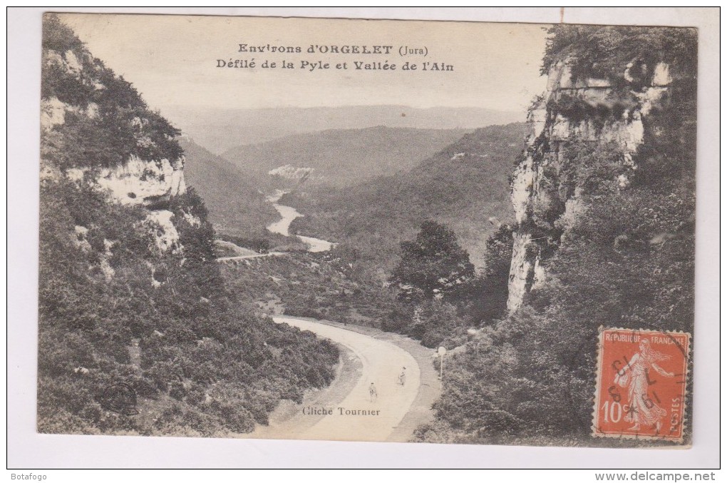 CPA DPT 39 ENVIRONS D ORGELET, VALLEE DE L AIN ET DEFILE   DE LA PYLE En 1913!! - Orgelet