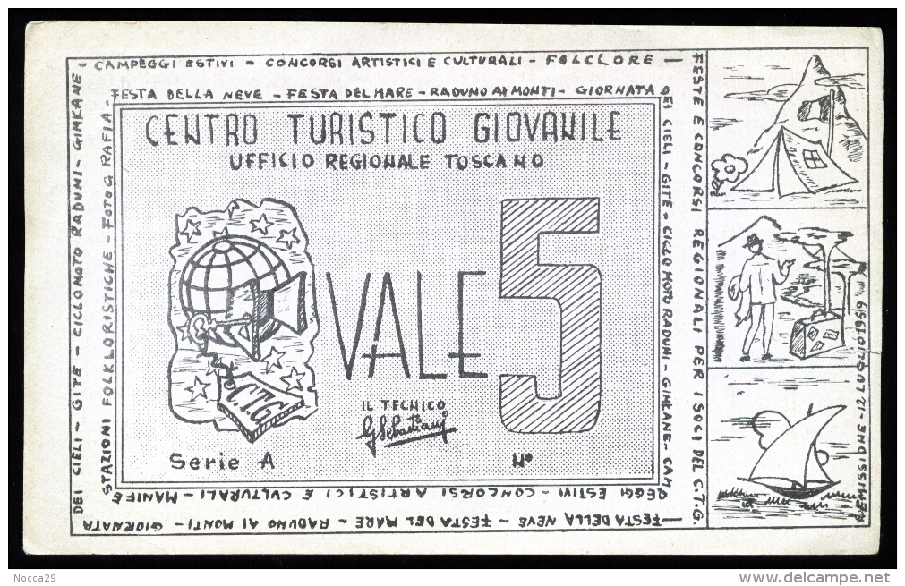 BIGLIETTO (cm.16x10) DEL 1959  DEL CENTRO TURISTICO GIOVANILE  - UFFICIO REGIONALE TOSCANO - Monete (rappresentazioni)