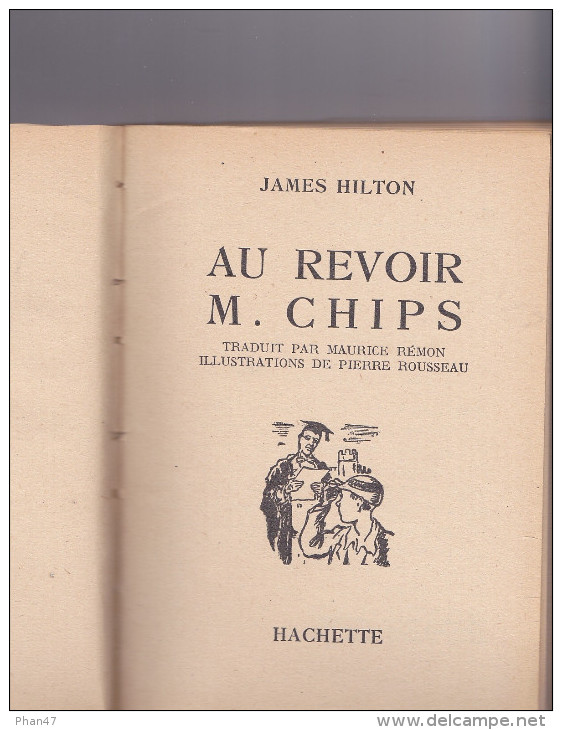 "AU REVOIR M. CHIPS", James HILTON, Illustr. Pierre Rousseau,  Bibliothèque De La Jeunesse, Hachette 1948 Donald - Bibliothèque De La Jeunesse