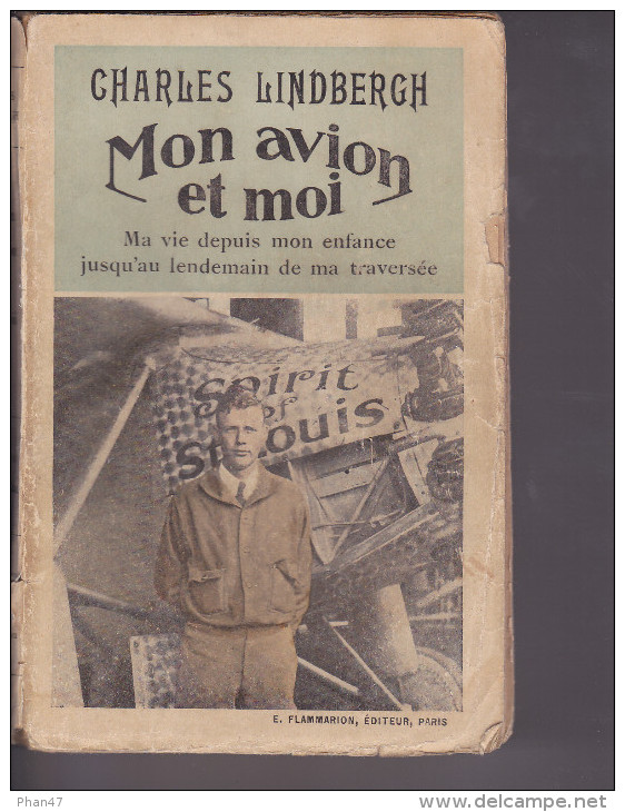 MON AVION ET MOI, Ma Vie Depuis Mon Enfance Jusqu´au Lendemain De Ma Traversée, Charles LINDBERGH, Spirit Of St Louis - 1901-1940