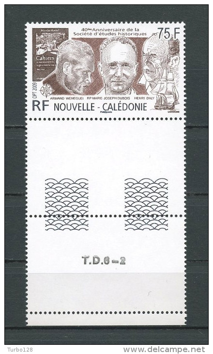 CALEDONIE 2009  N° 1079 **  Neuf = MNH Superbe Société D'études Historiques Weneguei Dubois Daly - Neufs