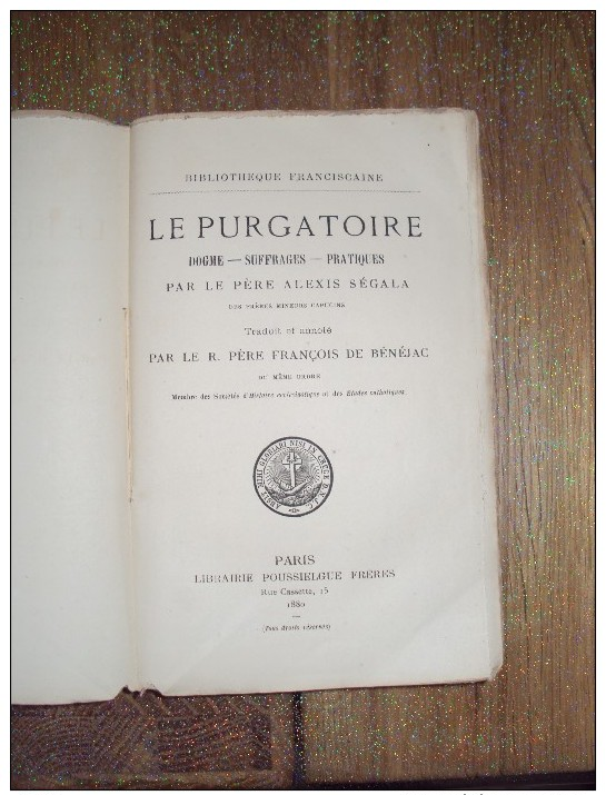 Le Purgatoire Par Le Père ALEXIS SEGALA,dogme Suffrages Pratiques. 1880 - 1801-1900