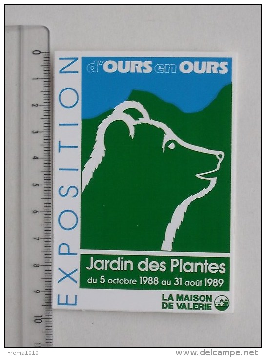 OURS: D´OURS EN OURS Autocollant: Exposition 1988-1989 Jardin Des Plantes - La Maison De Valérie - Publicités