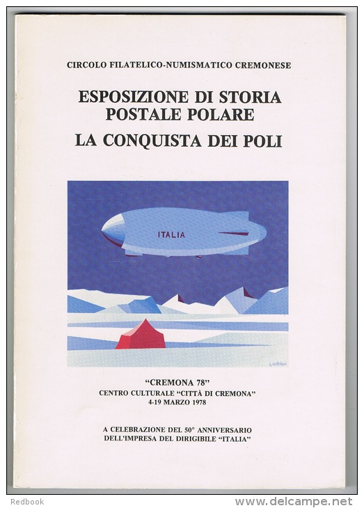 RB 1019 - Italy Polar Stamp Collecting - Zeppelin Mail - Esposizione Di Storia Postale Polare - La Conquista Dei Poli - Sonstige & Ohne Zuordnung