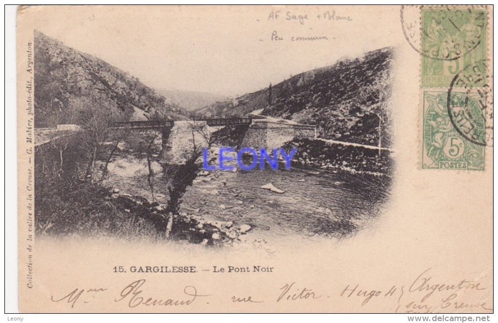 CPA  De GARGILESSE  (36) - Le PONT NOIR - 1901 - Collect De La Vallée De La Creuse G. MABIRE - Autres & Non Classés