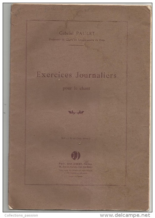 Exercices Journaliers Pour Le Chant , Gabriel PAULET , 8 Pages , Imp : Mounot, 1926 , Ed : J. JOBERT, Frais Fr : 1.50€ - Musique