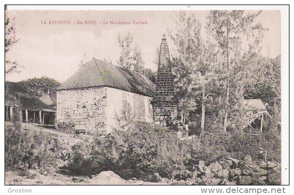 LA REUNION STE ROSE LE MONUMENT CORBETT - Autres & Non Classés