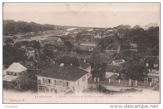 LA REUNION ST DENIS UN COIN DE LA VILLE (AU FOND LE PONT DE FER ET LA MER) - Saint Denis