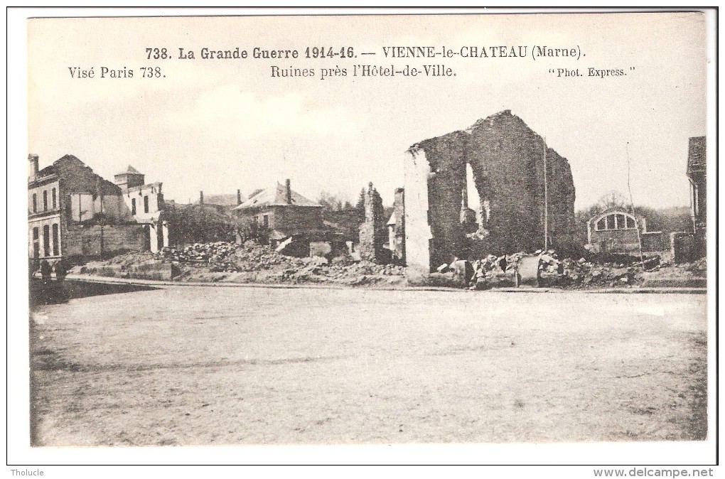 Vienne-le-Château (Ville-sur-Tourbe-Sainte-Marne)-écrite En 1916-Guerre 1914-1918-Ruines Près De L'Hôtel De Ville (scan) - Ville-sur-Tourbe