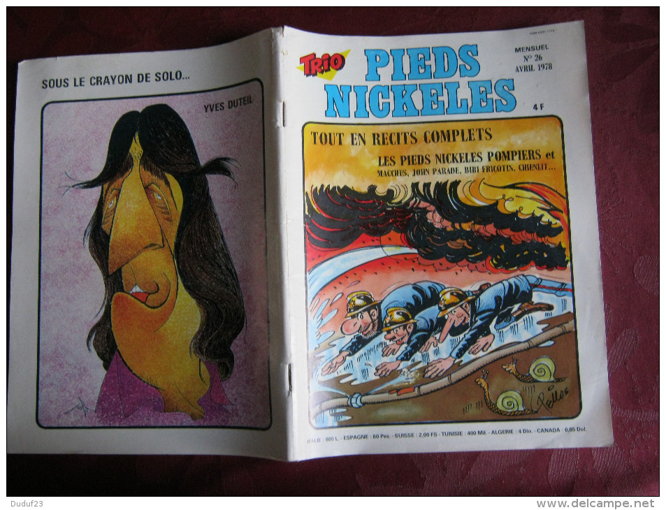 TRIO PIEDS NICKELES N° 26  AVRIL 1978 LES PIEDS NICKELES POMPIERS Couv PELLOS - Caricature De Yves DUTHEIL Par SOLO - Pieds Nickelés, Les