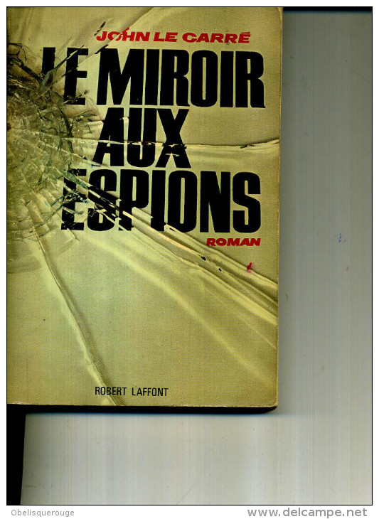 JOHN LE CARRE LE MIROIR AUX ESPIONS LAFFONT 1965 345 PAGES - Action