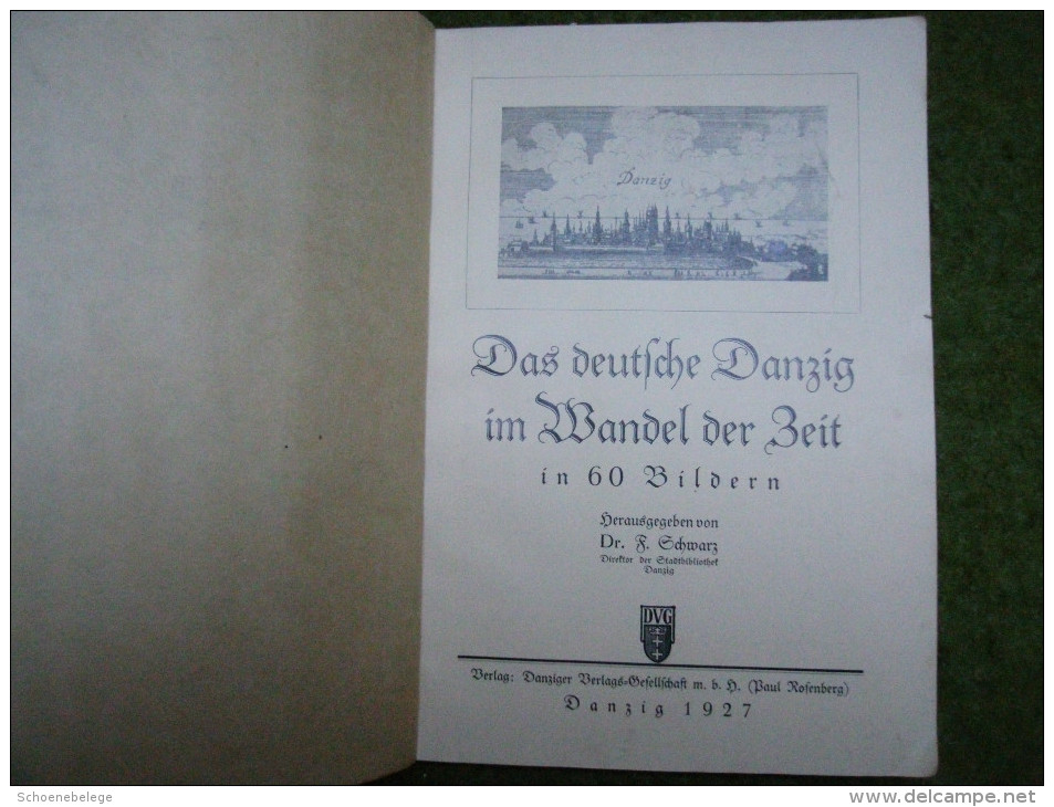 A3045) Buch Das Deutsche Danzig Im Wandel Der Zeit In 60 Bildern, 1927 - Architecture