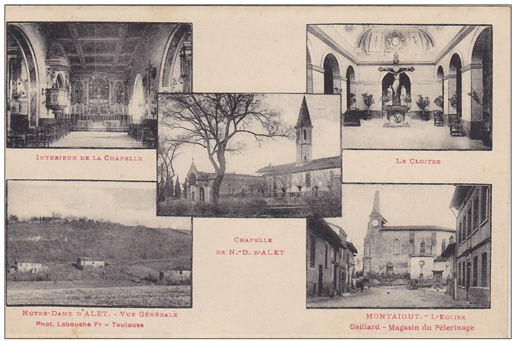 Cpa Notre-Dame-d'Alet : Chapelle, Intérieur Chapelle, Cloître, Vue Générale, Montaigut L'Eglise. ( 2 Scans ) - Autres & Non Classés