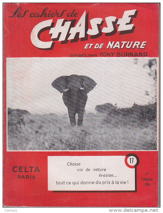 C1 Tony BURNAND Cahiers De CHASSE Et NATURE 17 1954 Pierre DECOMBLE - Jagen En Vissen