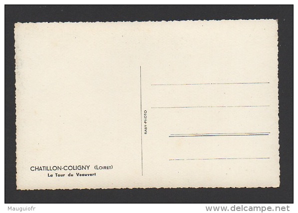 DF / 45 LOIRET / CHATILLON COLIGNY / LA TOUR DU VEAUVERT - Chatillon Coligny