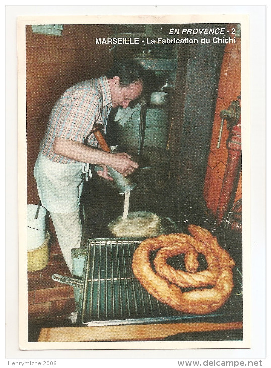 Métier - Marseille - La Fabrication Du Chichi 1992 - Kunsthandwerk