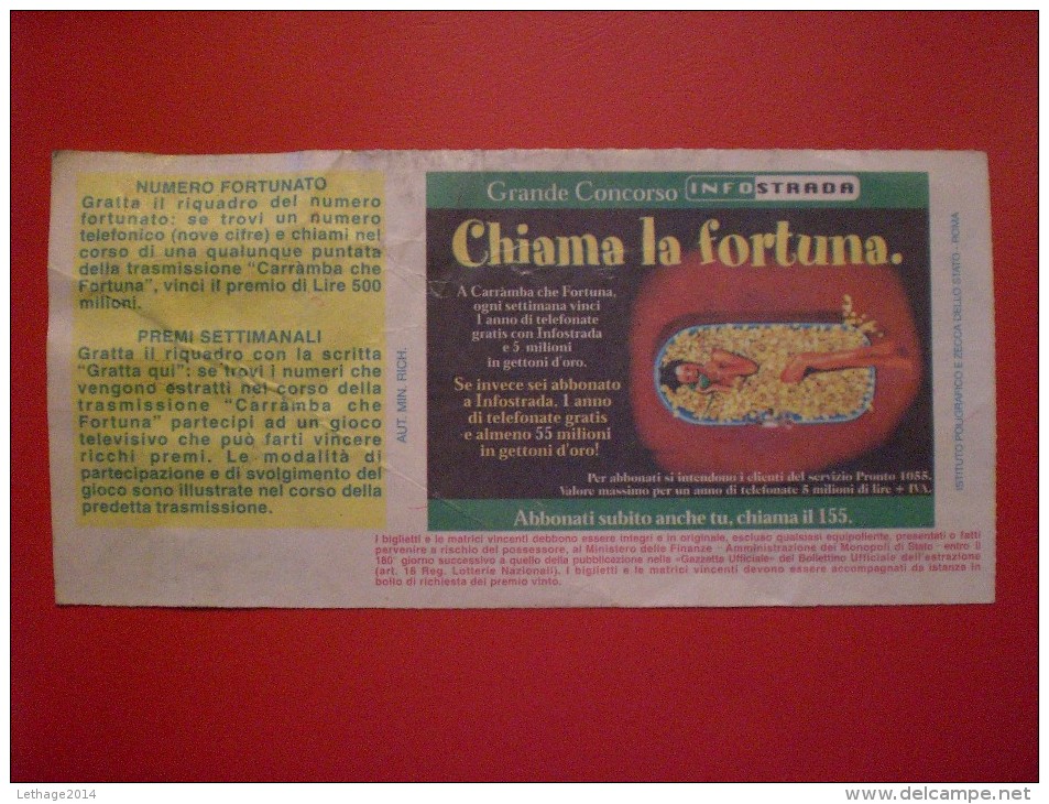 BIGLIETTO LOTTERIA NAZIONALE ITALIA 1999 " CARRAMBA CHE FORTUNA!!! SERIE AA - Lottery Tickets