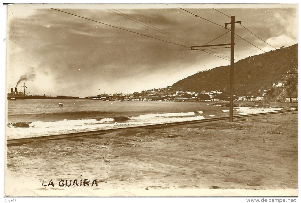 LA  GUAIRA    CARTE  PHOTO   LA  BAIE  A GAUCHE LE FLANDRE A QUAI - Venezuela