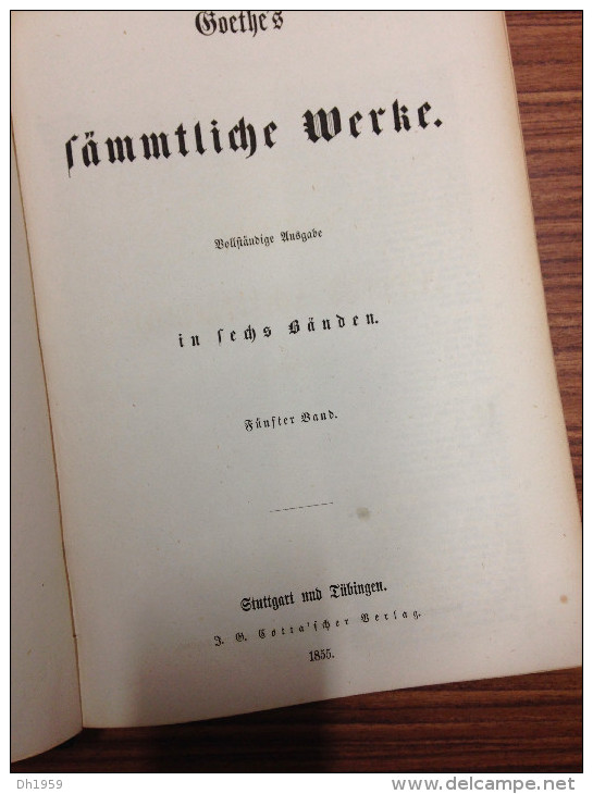GOETHE de 1854 en 6 volumes vendu aux USA par STOHLMANN BOOKSELLER NEW-YORK VERLAG STUTTGART TUBINGEN