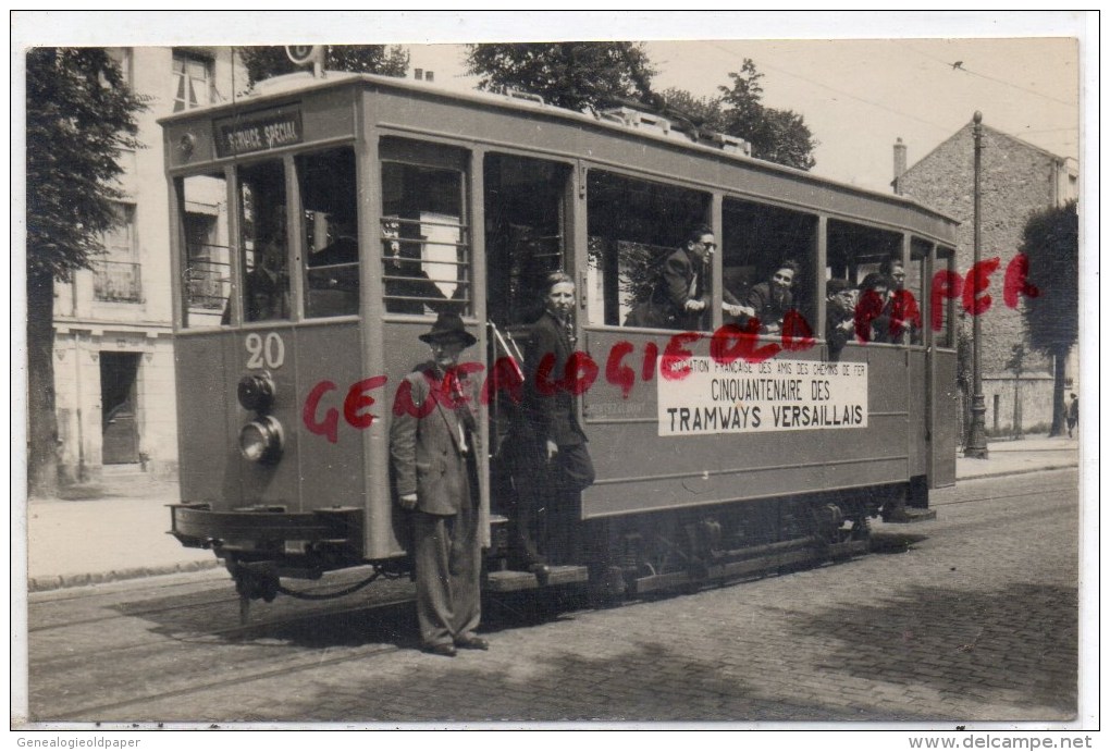 78 - VERSAILLES -   TRAMWAY CINQUANTENAIRE DES TRAMWAYS VERSAILLAIS- 4 JUILLET 1948 - RARE CARTE PHOTO - Versailles