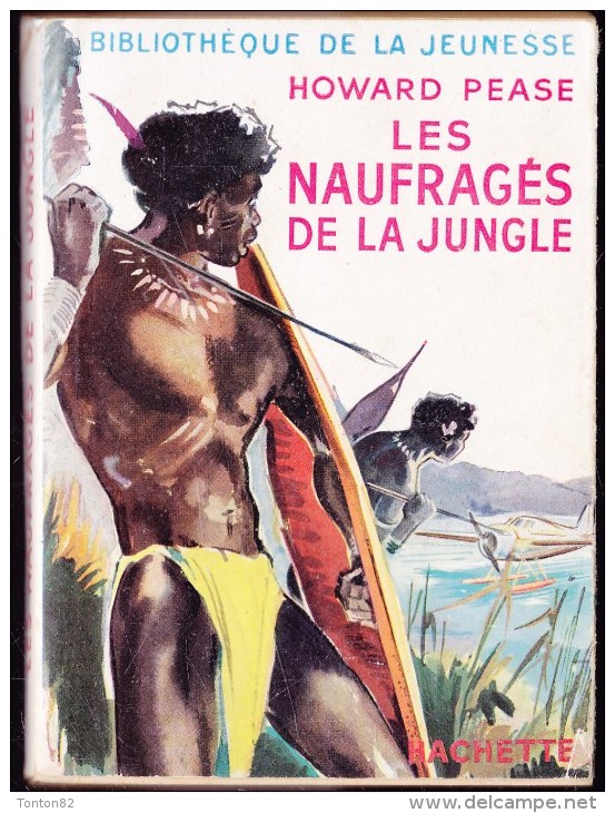 Howard Pease - Les Naufragés De La Jungle - Bibliothèque De La Jeunesse - ( 1953 ) . - Bibliotheque De La Jeunesse