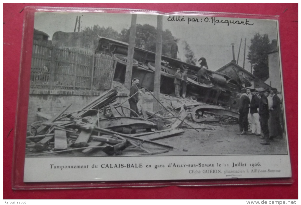 Cp Ailly Sur Somme Tamponnement Du Calais - Bale En Gare Le 11 Juillet 1906 - Ailly Le Haut Clocher