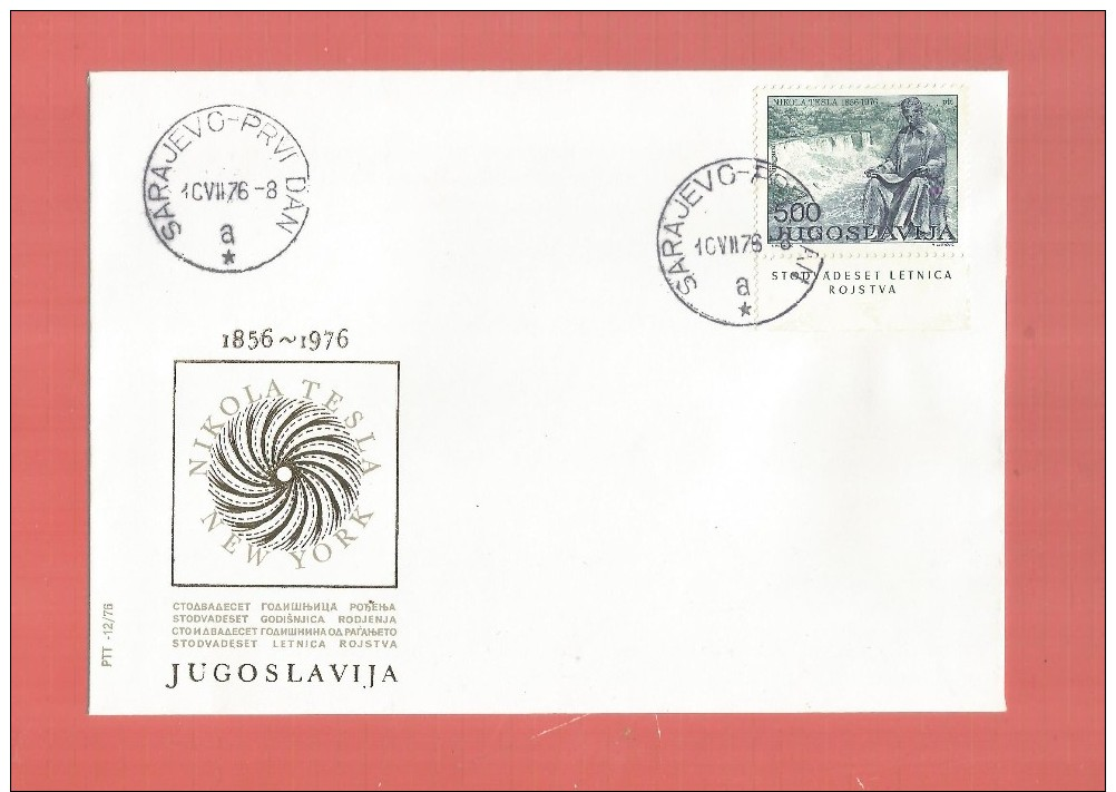 YUGOSLAVIA - NIKOLA TESLA..ANVERSARY- FDC-1976 - Lettres & Documents