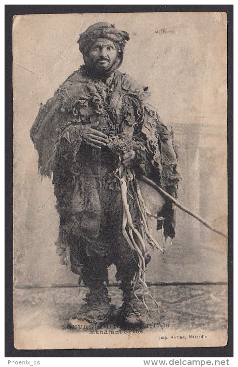 SERBIA - Mendiant Serbe, Beggar Serb, Bettler - Old Postcard - Year 1918, No Stamps - Europe
