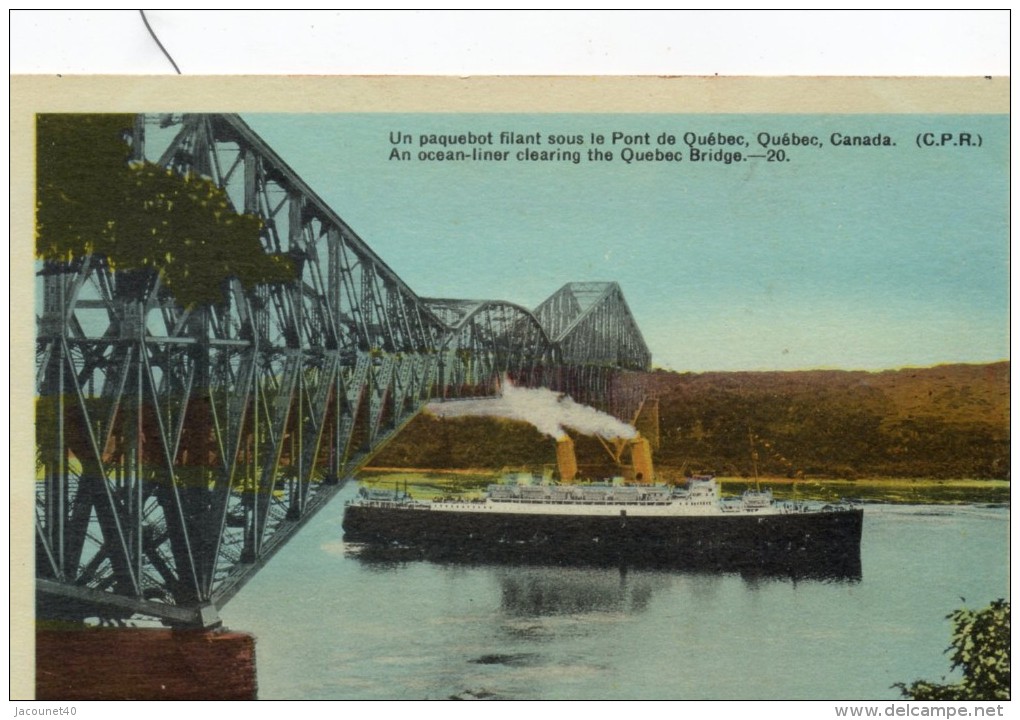 Quebec Canada Paquebot Sous Le Pont De Quebec - Québec - Les Rivières