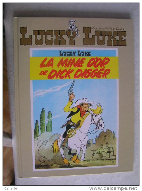 Lucky Luke, La Mine D´Or De Dick Digger - Auteur : Morris - Dition: Hachette Collection, 48 Pages - Année  2011 - Lucky Luke