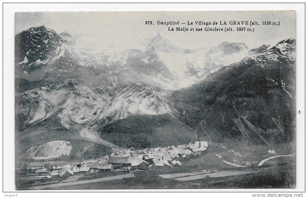 VILLAGE DE LA GRAVE - N° 678 - LA MEIJE ET SES GLACIERS - Autres & Non Classés