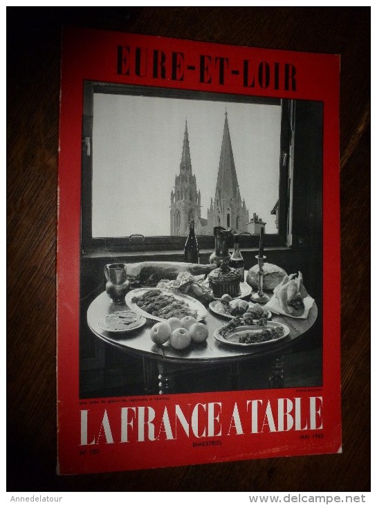 1963LA FRANCE A TABLE :  L' EURE Et LOIR  (Chartres,Dunois,Montigny-le-Gannelon,Châteaudun,Bonneval...etc - Tourisme & Régions