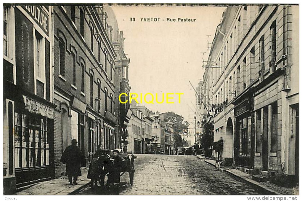 Cpa 76 Yvetot, Rue Pasteur, Commerces, Groupe D'enfants Et Charrette, Carte Pas Très Courante - Yvetot