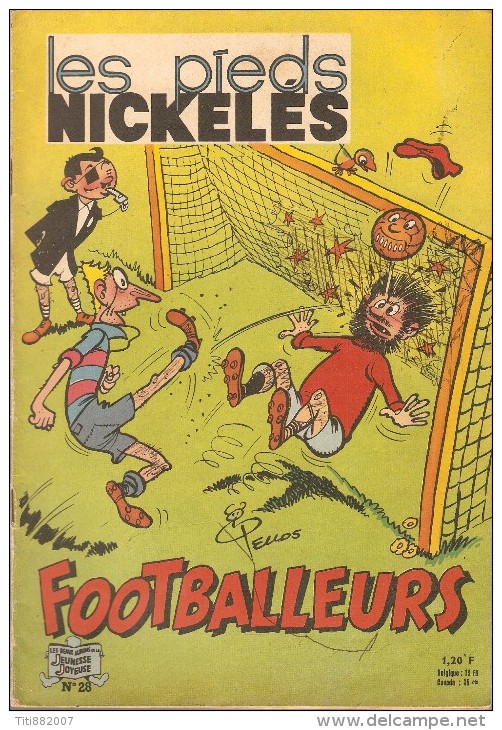 LES  PIEDS  NICKELES     -    FOOTBALLEURS    -   N° 28   . Edition Originale - Pieds Nickelés, Les