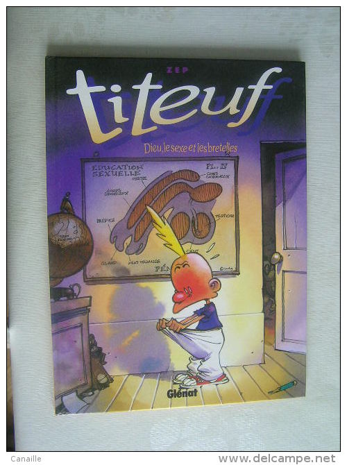 Titeuf, Dieu, Le Sexe Et Les Bretelles, Auteur: Zep   - Juin, 2002 - Titeuf