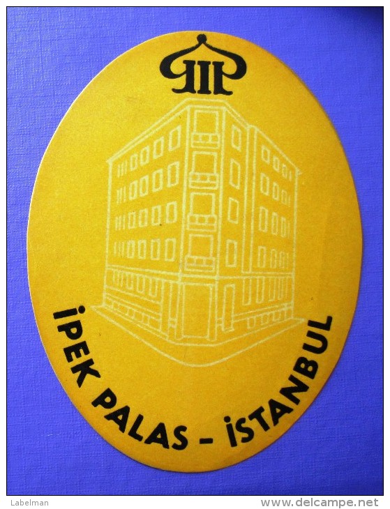 HOTEL  MOTEL OTELI OTEL IPEK PALAS PALACE ISTANBUL TURKEY DECAL STICKER LUGGAGE LABEL ETIQUETTE AUFKLEBER - Hotel Labels