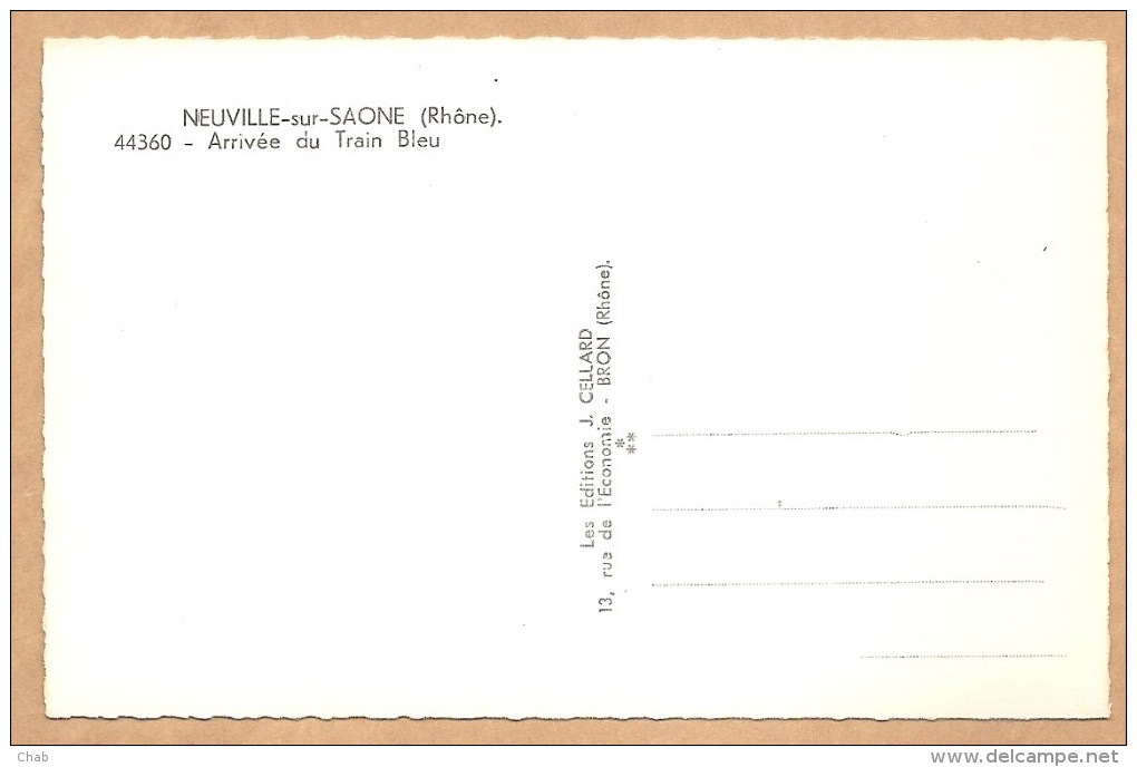 BELLE C.P.S.M. - NEUVILLE Sur SAONE (Rhône) - 44360 - Arrivée Du Train Bleu - TRAMWAY - TRAIN - Neuville Sur Saone