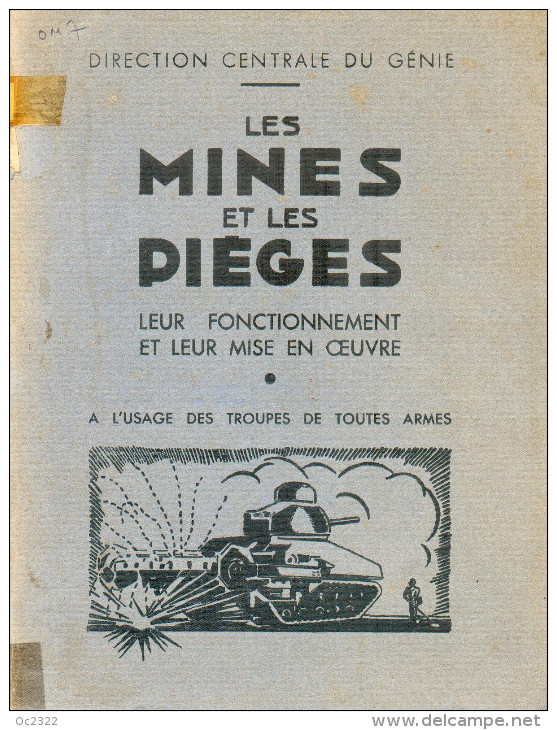 Manuel LES MINES ET LES PIÈGES LEUR FONCTIONNEMENT ET LEUR MISE EN OEUVRE -1949 - Armes Neutralisées