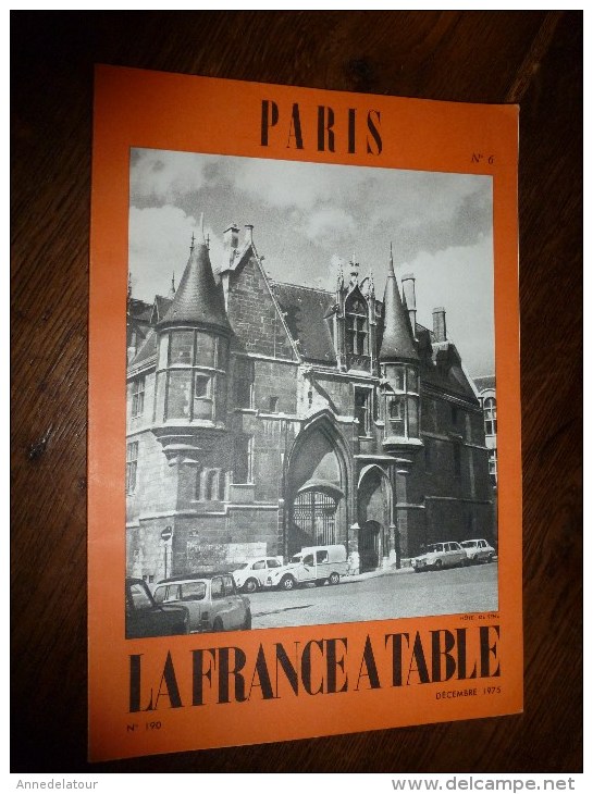 1975  LA FRANCE A TABLE : à PARIS (Hôtel De Sens,Le Marais Et Alentours,Vincennes,Porte St-Denis,Rue Quincampoix,Répub - Andere & Zonder Classificatie