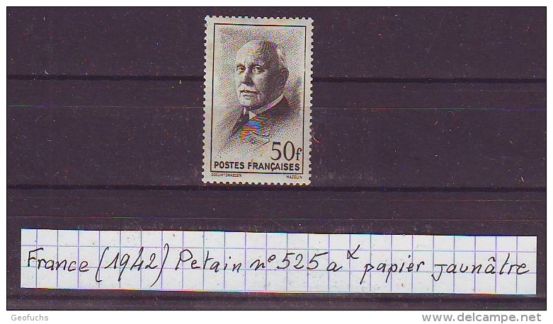 France Petain (1942) Y/T N° 525a * (papier Jaunâtre) - Nuovi