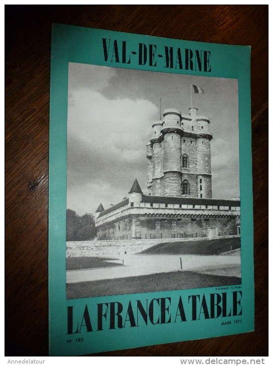 1975  LA FRANCE A TABLE : Le VAL De MARNE  (Vincennes,Le Krémelin-Bicêtre, Villeneuve-St-Georges, Créteil..etc - Andere & Zonder Classificatie