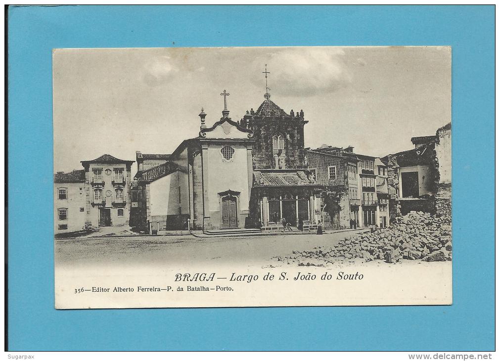 BRAGA - Largo De S. João Do Souto - PORTUGAL - Editor Alberto Ferreira N.&ordm; 356 - 2 SCANS - Braga