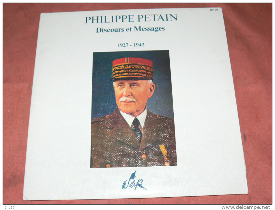 PHILIPPE PETAIN  1927 - 1942   DISCOURS ET MESSAGES  DEUX DISQUES  GUERRE WWII  RESISTANCE  EDIT   POLYDOR 1970 - Verzameluitgaven