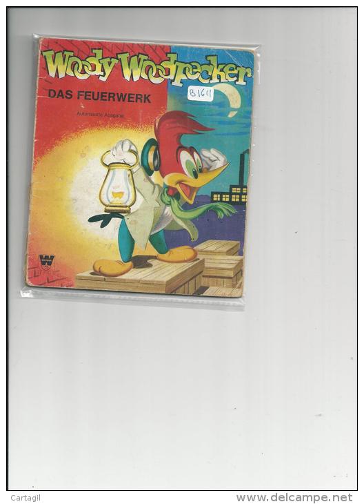 Livre Enfant ( Format 134x152 Mm)  En Allemand -  B1611 - Woody Woodpecker -  Feu D'artifice - Other & Unclassified